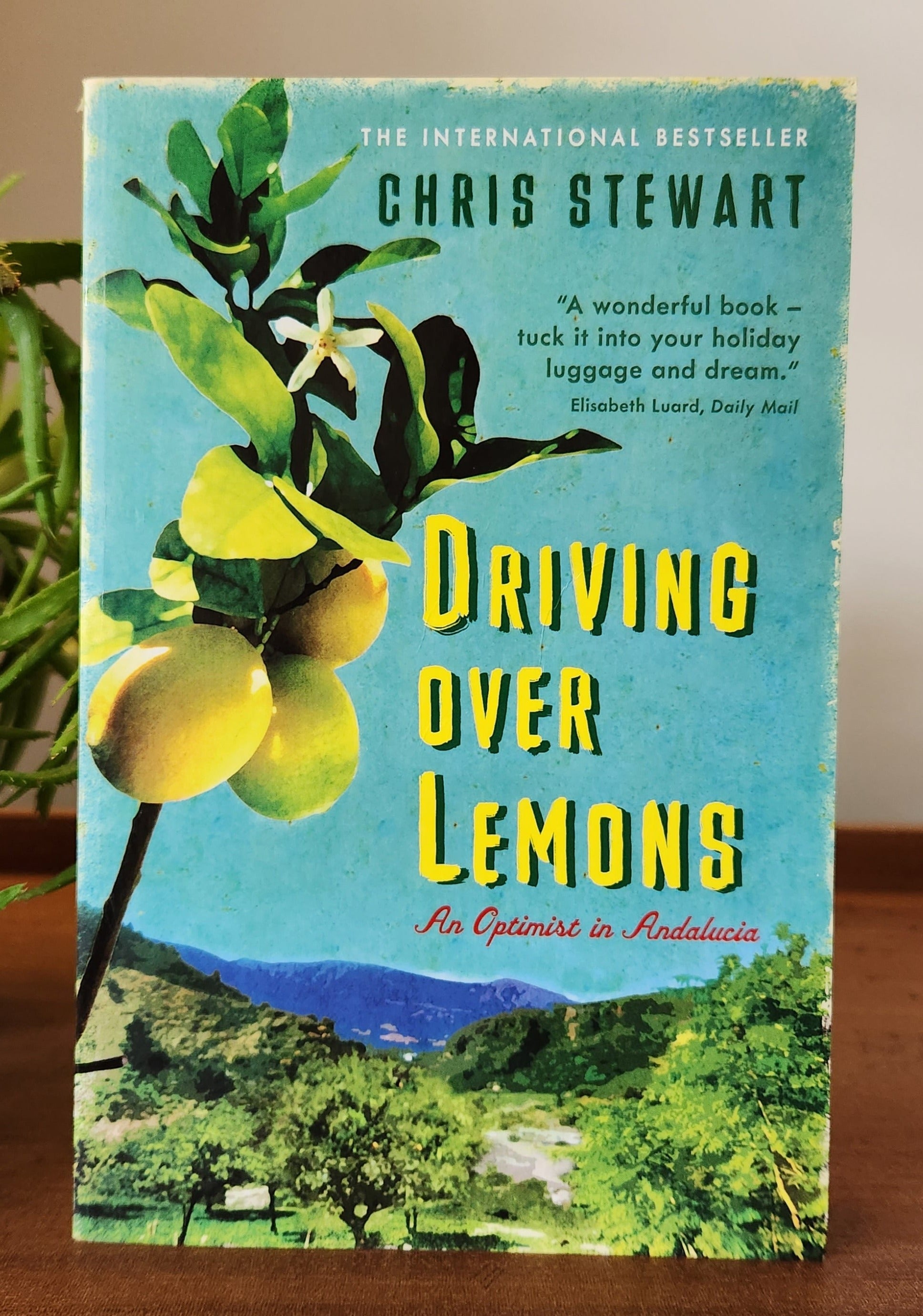Driving Over Lemons: An Optimist in Andalucía by Chris Stewart